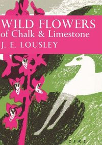 wild-flowers-of-chalk-and-limestone-collins-new-naturalist-library-book-16