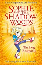 The Fog Boggarts (Sophie and the Shadow Woods, Book 4) Paperback  by Linda Chapman
