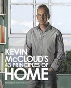 Kevin McCloud’s 43 Principles of Home: Enjoying Life in the 21st Century eBook  by Kevin McCloud