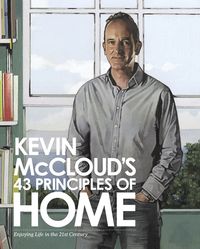 kevin-mcclouds-43-principles-of-home-enjoying-life-in-the-21st-century