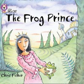 The Frog Prince: Band 00/Lilac (Collins Big Cat)