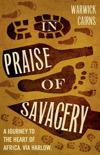 in-praise-of-savagery