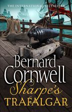 Sharpe’s Trafalgar: The Battle of Trafalgar, 21 October 1805 (The Sharpe Series, Book 4) Paperback  by Bernard Cornwell