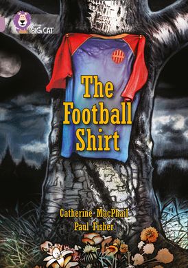 The Football Shirt: Band 18/Pearl (Collins Big Cat)