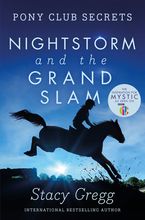 Nightstorm and the Grand Slam (Pony Club Secrets, Book 12) eBook  by Stacy Gregg
