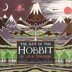 The Art of the Hobbit Hardcover SPE by J. R. R. Tolkien