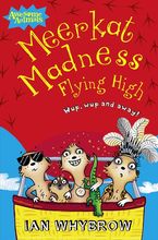 Meerkat Madness Flying High (Awesome Animals) Paperback  by Ian Whybrow