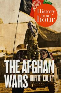 the-afghan-wars-history-in-an-hour
