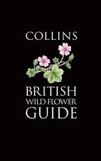 Collins British Wild Flower Guide (Collins Pocket Guide)