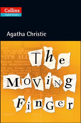 The Moving Finger: Level 5, B2+ (Collins Agatha Christie ELT Readers)