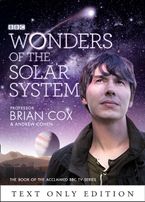Wonders of the Solar System Text Only eBook  by Professor Brian Cox