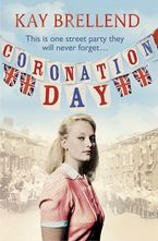 Coronation Day Paperback  by Kay Brellend