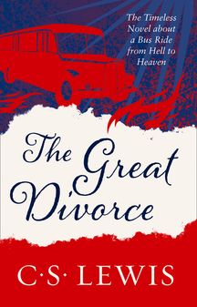 The Great Divorce (C. S. Lewis Signature Classic)