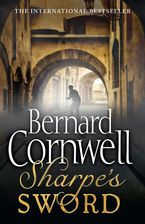 Sharpe’s Sword: The Salamanca Campaign, June and July 1812 (The Sharpe Series, Book 14) Paperback  by Bernard Cornwell