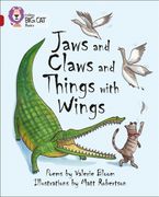 Jaws and Claws and Things with Wings: Band 14/Ruby (Collins Big Cat)