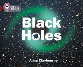 Black Holes: Band 14/Ruby (Collins Big Cat)