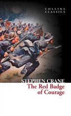 The Red Badge of Courage (Collins Classics)