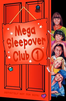 Mega Sleepover 1 (The Sleepover Club)