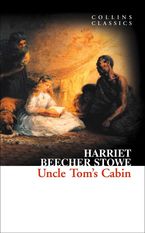 Uncle Tom S Cabin Collins Classics Harriet Beecher Stowe E Book