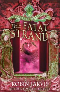 the-fatal-strand-tales-from-the-wyrd-museum-book-3