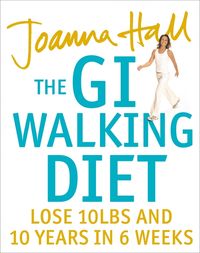 the-gi-walking-diet-lose-10lbs-and-look-10-years-younger-in-6-weeks