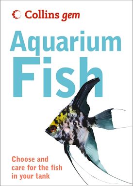 Aquarium Fish (Collins Gem)