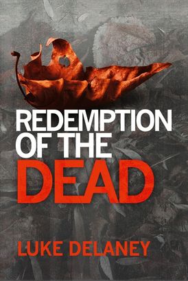 Redemption of the Dead: A DI Sean Corrigan short story