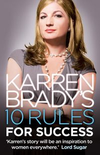 karren-bradys-10-rules-for-success