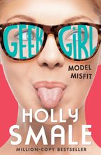 Model Misfit (Geek Girl, Book 2) Paperback  by Holly Smale