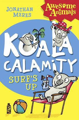 Koala Calamity - Surf’s Up! (Awesome Animals)