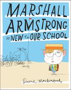 Marshall Armstrong Is New To Our School (Read aloud by Stephen Mangan) eBook  by David Mackintosh
