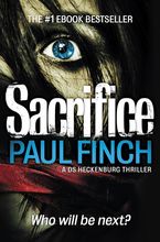 Sacrifice (Detective Mark Heckenburg, Book 2) Paperback  by Paul Finch