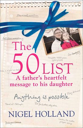 The 50 List – A Father’s Heartfelt Message to his Daughter: Anything Is Possible