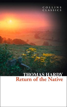 Return of the Native (Collins Classics)