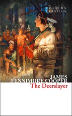 The Deerslayer (Collins Classics)
