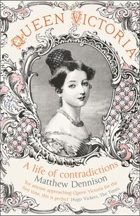 queen-victoria-a-life-of-contradictions