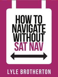 how-to-navigate-without-sat-nav-collins-shorts-book-10