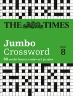 The Times 2 Jumbo Crossword Book 8: 60 large general-knowledge crossword puzzles (The Times Crosswords)