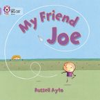 My Friend Joe: Band 00/Lilac (Collins Big Cat) Paperback  by Russell Ayto