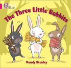 The Three Little Rabbits: Band 01B/Pink B (Collins Big Cat)