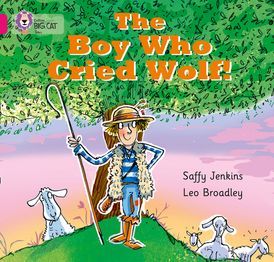 The Boy who Cried Wolf: Band 01B/Pink B (Collins Big Cat)