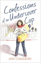 Confessions of an Undercover Cop (The Confessions Series)