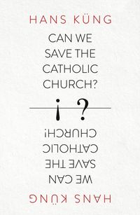 can-we-save-the-catholic-church