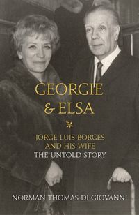 georgie-and-elsa-jorge-luis-borges-and-his-wife-the-untold-story