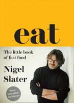 Eat – The Little Book of Fast Food eBook  by Nigel Slater