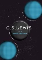 The Space Trilogy: Out of the Silent Planet, Perelandra, and That Hideous Strength Hardcover SPE by C. S. Lewis