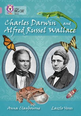 Charles Darwin and Alfred Russel Wallace: Band 18/Pearl (Collins Big Cat)
