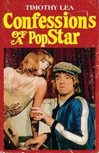 Confessions of a Pop Star (Confessions, Book 10) eBook DGO by Timothy Lea