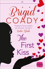 The First Kiss: HarperImpulse Mobile Shorts (The Kiss Collection) eBook DGO by Brigid Coady