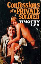 Confessions of a Private Soldier (Confessions, Book 9) eBook DGO by Timothy Lea